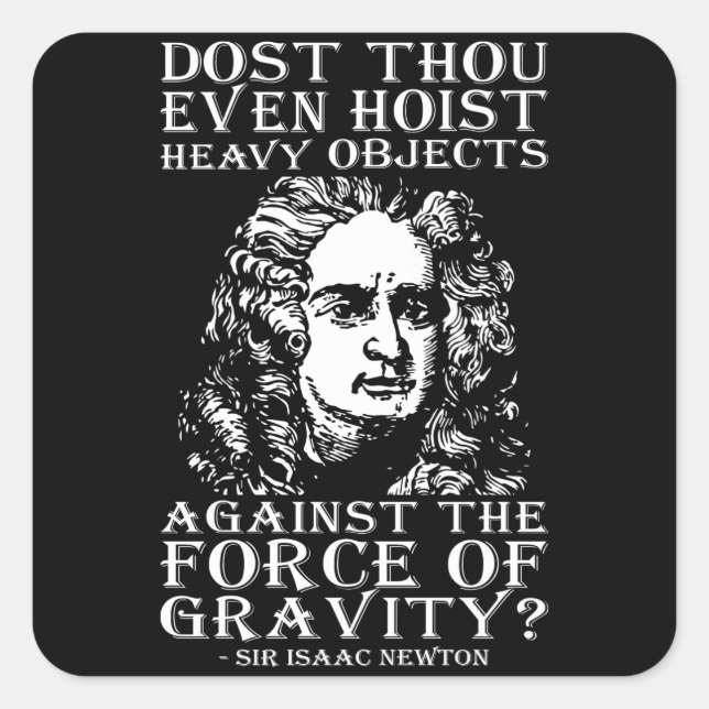 Pegatina Cuadrada Humor de entrenamiento - ¿Te animas? Isaac Newton (Anverso)