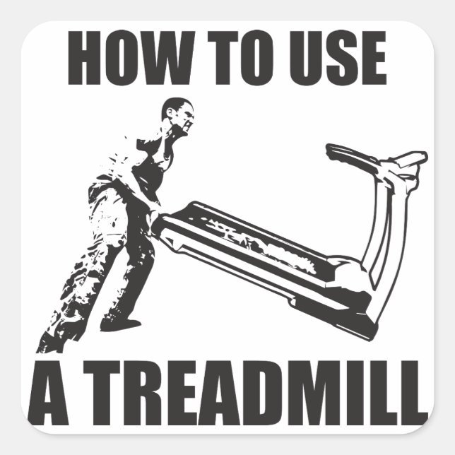 Pegatina Cuadrada Humor De Taller - Cómo Usar Un Molino De Treadmill (Anverso)