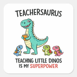Pegatina Cuadrada Humor de Teachersaurus con pequeños dinosaurios