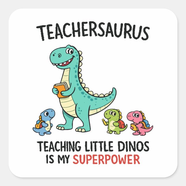 Pegatina Cuadrada Humor de Teachersaurus con pequeños dinosaurios (Anverso)