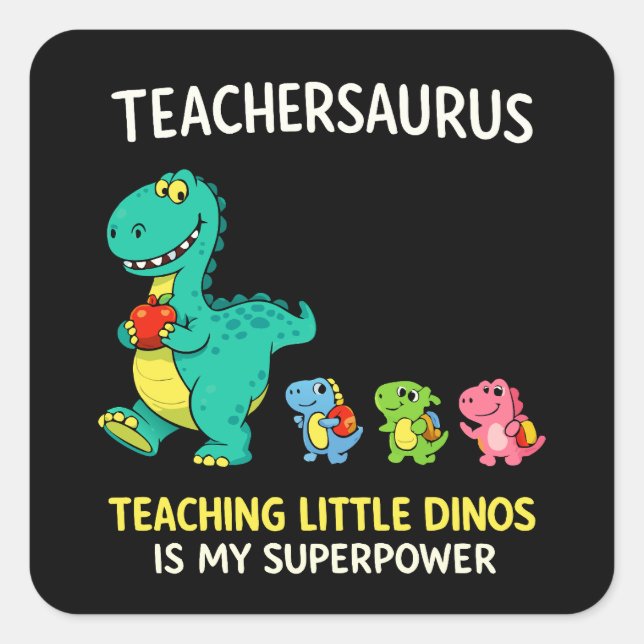 Pegatina Cuadrada Humor de Teachersaurus con pequeños dinosaurios (Anverso)