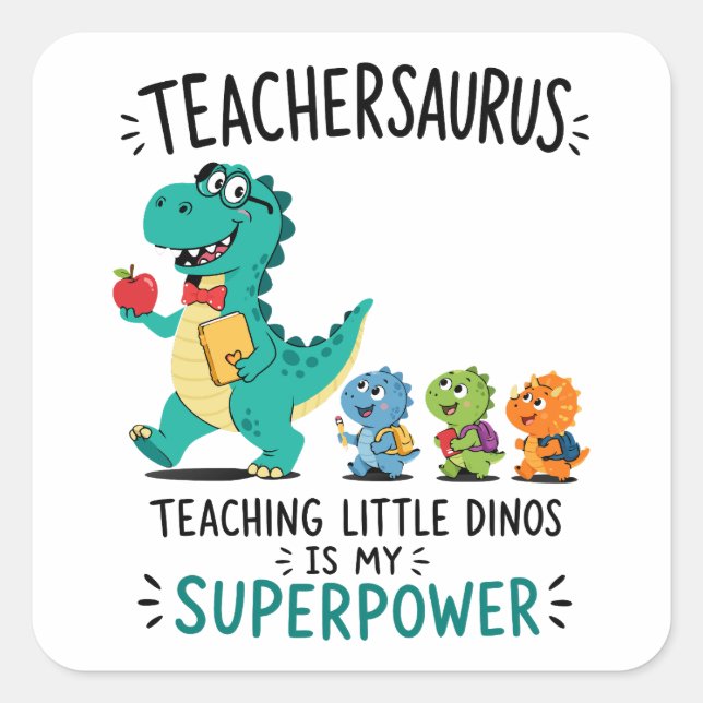 Pegatina Cuadrada Humor de Teachersaurus con pequeños dinosaurios (Anverso)
