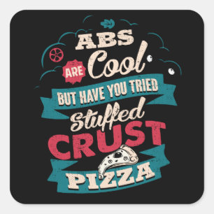Pegatina Cuadrada Humor divertido de entrenamiento, abs vs. pizza, N
