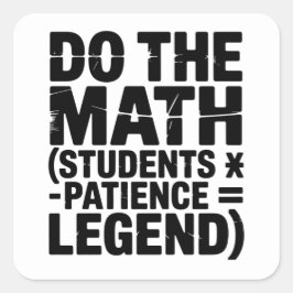 Pegatina Cuadrada humor divertido del profesor de matemáticas Meme c