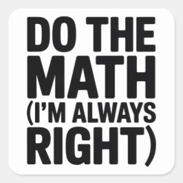 Pegatina Cuadrada humor divertido del profesor de matemáticas Meme c