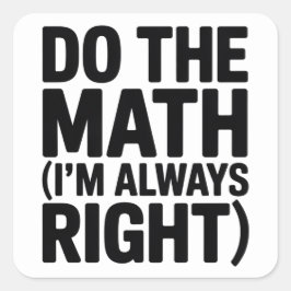Pegatina Cuadrada humor divertido del profesor de matemáticas Meme c