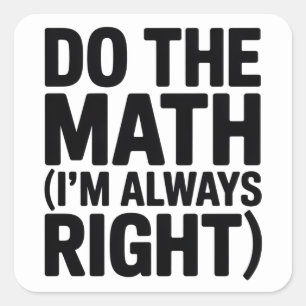 Pegatina Cuadrada humor divertido del profesor de matemáticas Meme c