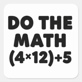 Pegatina Cuadrada humor divertido del profesor de matemáticas meme j