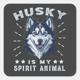 Pegatina Cuadrada Husky Es Mi Espíritu Animal Majestic Husky Dog