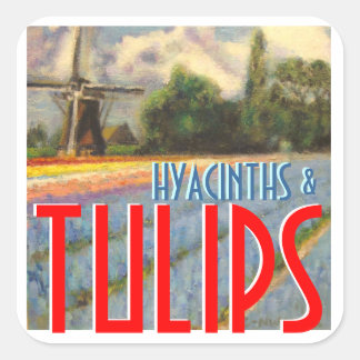Pegatina Cuadrada Hyacinths and Tulips Windmill