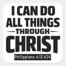 Pegatina Cuadrada I Can Do All Things Phil 4 13 KJV Sticker