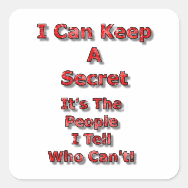 Pegatina Cuadrada I Can Keep A Secret (Anverso)