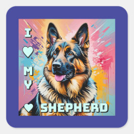 Pegatina Cuadrada I love my German Shepherd