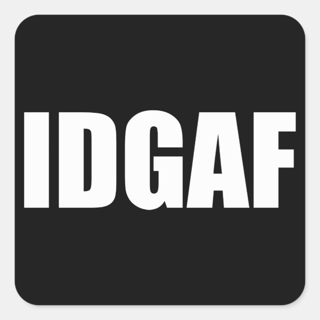 PEGATINA CUADRADA IDGAF (Anverso)