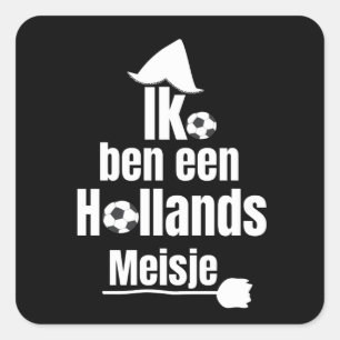 Pegatina Cuadrada Ik Ben Een Holanda Meisje - Fanático femenino de f