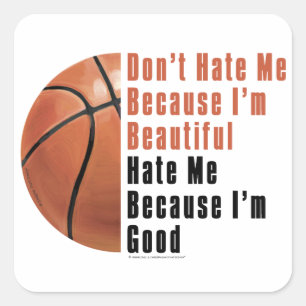 Pegatina Cuadrada Im Beautiful Im Good Basketball