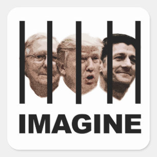 Pegatina Cuadrada Imaginen a Trump, McConnell y Ryan tras las rejas