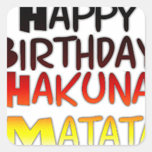 Pegatina Cuadrada Impresión artística de cumpleaños alemán Hakuna Ma