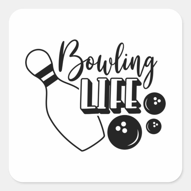 Pegatina Cuadrada Impresión de camiseta de Bowling Life (Anverso)