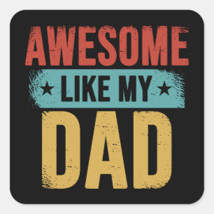 Pegatina Cuadrada Impresionante como mi papá divertido padre regalo