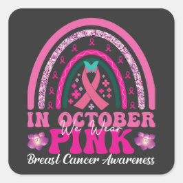 Pegatina Cuadrada In October we wear pink