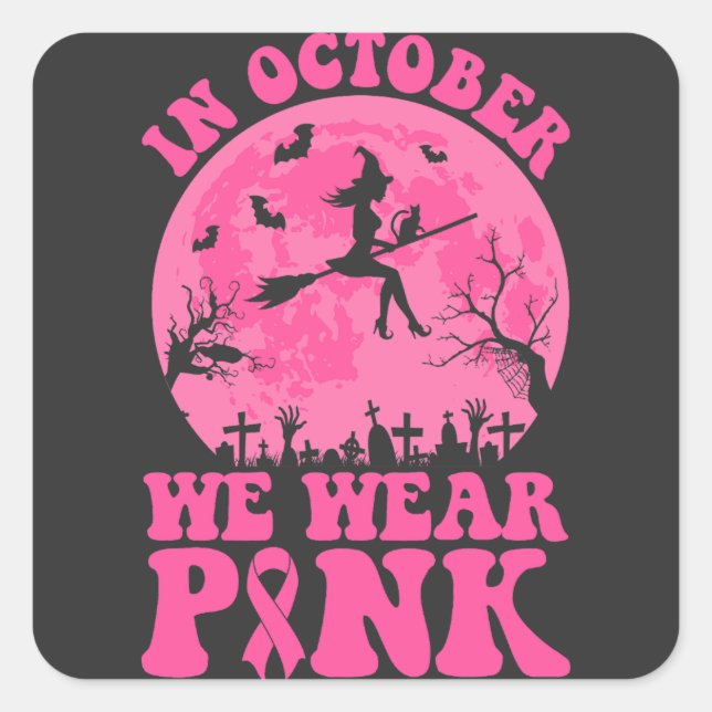 Pegatina Cuadrada In October we wear pink (Anverso)
