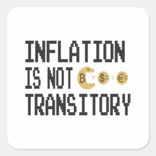 Pegatina Cuadrada Inflation is not transitory