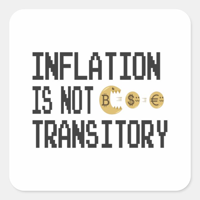 Pegatina Cuadrada Inflation is not transitory (Anverso)