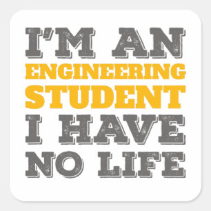 Pegatina Cuadrada Ingeniería, soy estudiante de Ingeniería, no tengo
