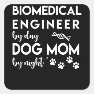 Pegatina Cuadrada Ingeniero biomédico Perro Mamá Perro Ingeniero de