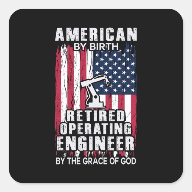 Pegatina Cuadrada Ingeniero Estadounidense Retirado Ingeniero Operat (Anverso)