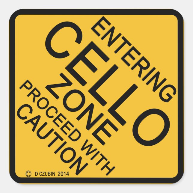 Pegatina Cuadrada Ingresando a la zona Cello (Anverso)