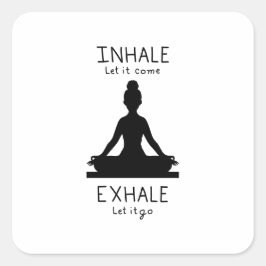 Pegatina Cuadrada Inhale Exhale Yoga