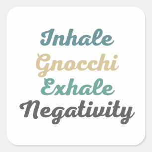 Pegatina Cuadrada Inhale Gnocchi Pegatinas de Negatividad Exhale