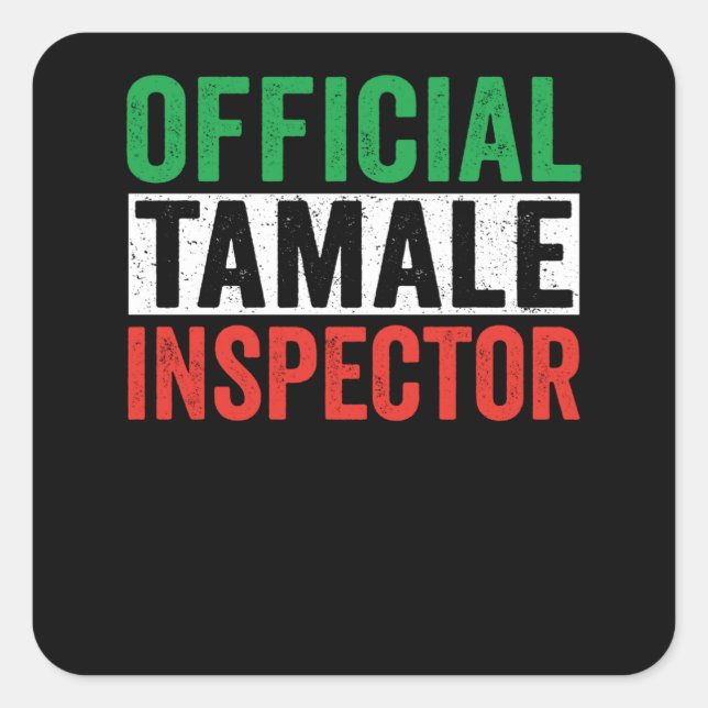 Pegatina Cuadrada Inspector oficial de Tamale (Anverso)