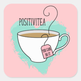 Pegatina Cuadrada Inspiración mental de cute positivitea
