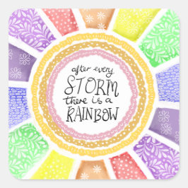 Pegatina Cuadrada Inspirational Quote Print – “After Every Storm