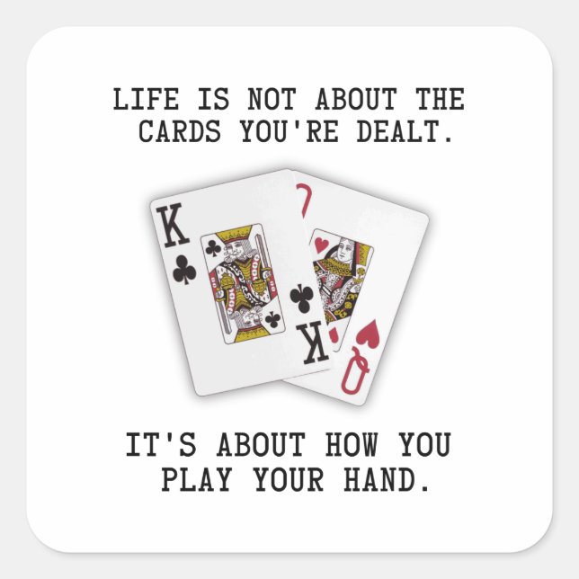 Pegatina Cuadrada Inspirational Saying Playing Cards Poker Quote (Anverso)