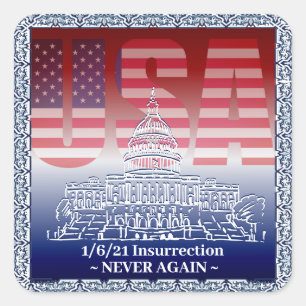 Pegatina Cuadrada Insurrección de disturbios en el capitolio, ¡NUNCA