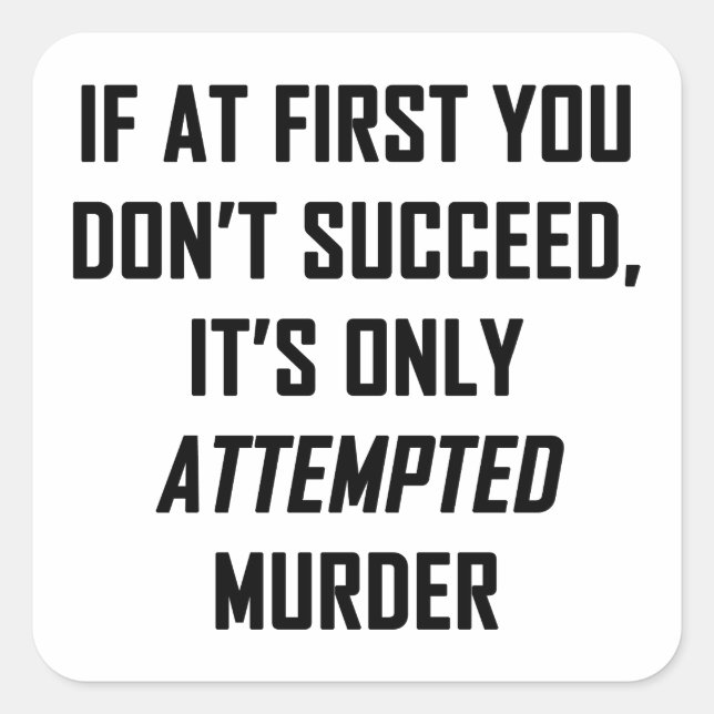 Pegatina Cuadrada Intento de asesinato (Anverso)