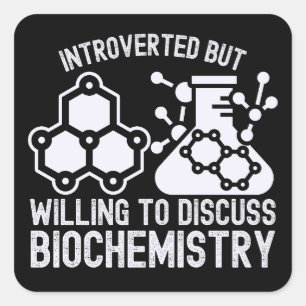 Pegatina Cuadrada Introvertido pero dispuesto a discutir Bioquímica