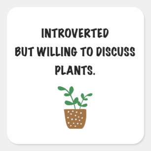 Pegatina Cuadrada Introvertidos y plantas