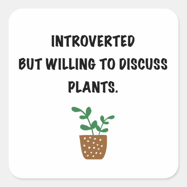 Pegatina Cuadrada Introvertidos y plantas (Anverso)