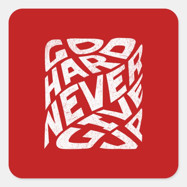 Pegatina Cuadrada Ir duro nunca rendirse (Anverso)