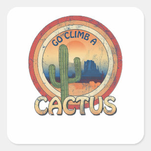 Pegatina Cuadrada Ir Escalar un cactus