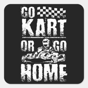 Pegatina Cuadrada Ir Kart O Ir A Casa