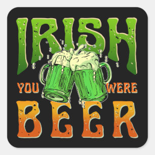 PEGATINA CUADRADA IRLANDÉS QUE ERAS CERVEZA DIVERTIDA BEBIENDO IRLAN