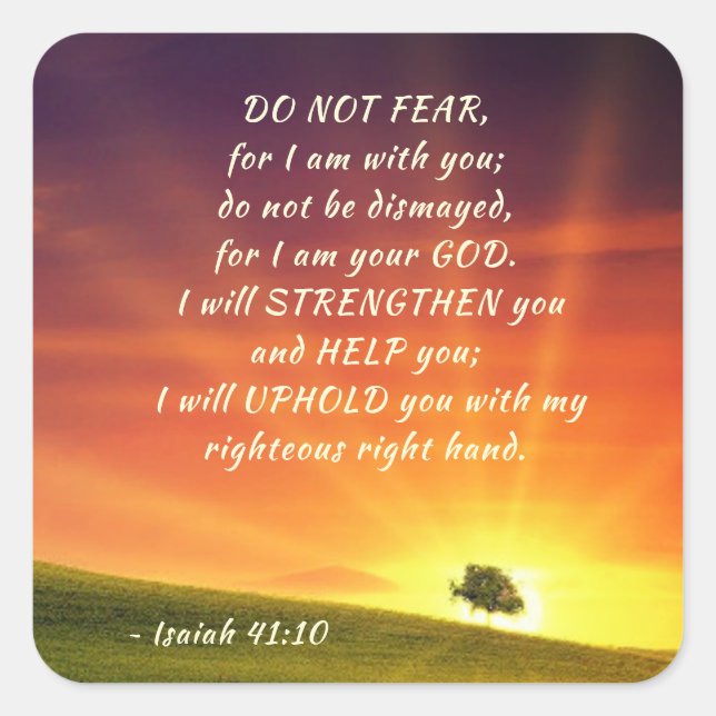 Pegatina Cuadrada Isaiah 41:10 Do not fear for I Am with You (Anverso)