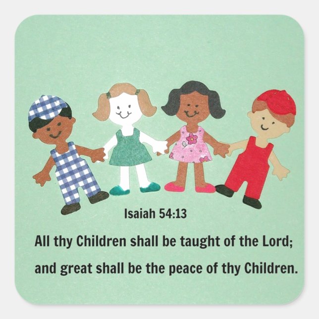 Pegatina Cuadrada Isaías 54:13 Y todos tus hijos serán enseñados (Anverso)