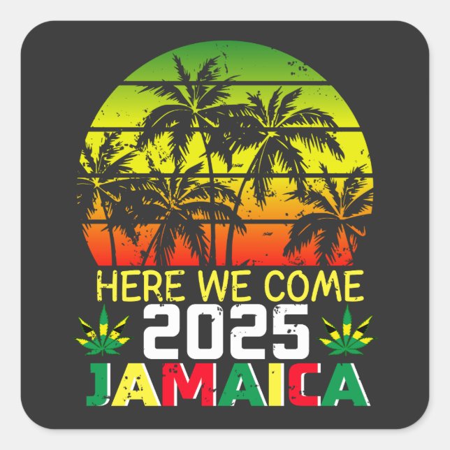 Pegatina Cuadrada Jamaica 2025 Acá Llegamos (Anverso)